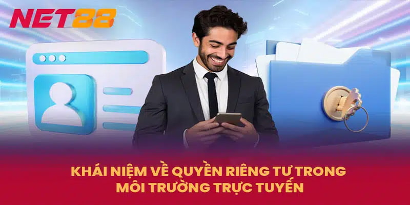 quyền riêng tư Chính sách bảo mật tại Net88 – Đảm bảo an toàn tuyệt đối