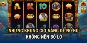 Nổ hũ giờ vàng là gì?